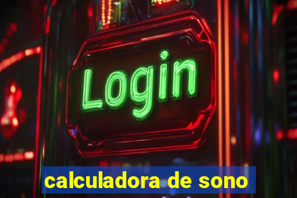 calculadora de sono